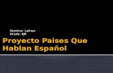 Proyecto Paises Que Hablan Español