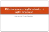 Diferencias Ingl©s britnico e Ingl©s americano
