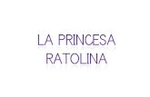 La Princesa Ratolina