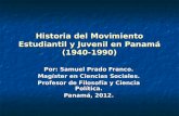 Historia del Movimiento Estudiantil y Juvenil en Panamá (1940-1990).