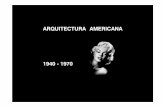 Arquitectura+Americana+1940+ +1970