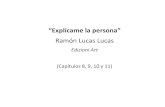 R Lucas - Explícame la persona (caps 8 - 11)