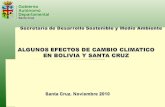 Taller: Las funciones ambientales de los bosques y su rol en la reducción de la porbreza. Presentación Efectos de cambio climático. Secretaría de Desarrollo Sostenible Santa Cruz