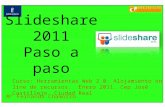 Slideshare 2011 Paso a paso1