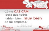 ¿Cómo CAS - CRM logra que todos hablen bien de mi empresa? CRM TRENDS 2012