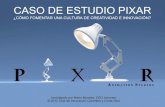 El Caso Pixar: Cómo Crear una Cultura de Innovación