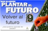 Plantar el Futuro - Ron Gladden - Capítulo 9
