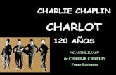 Charlie Chaplin - Charlot 120 años