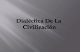 EROS Y CIVILIZACION Dialectic A de La Civilizacion