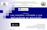 Los mundos virtuales y sus aplicaciones en educación