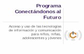 Programa Conectándonos al Futuro (set 2009)