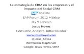 CRM en las empresas y el Social CRM:SAP Forum 2012 Mexico