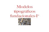 Modelos tipograficos fundacionales 1º
