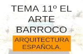 Tema 11º el arte barroco arquitectura española