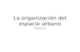 La organización del espacio urbano