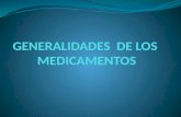 GENERALIDADES  DE LOS  MEDICAMENTOS