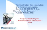 RESPONSABILIDAD CIVIL DE DIRECTIVOS - LOGOSEGUR, S.L.