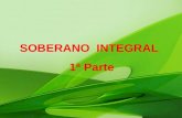 SOBERANO INTEGRAL   Primera parte