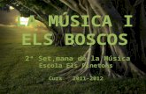 2ª Setmana de la Música: LA MÚSICA I ELS BOSCOS (Escola Els Pinetons)