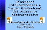Relaciones Interpersonales e Imagen Profesional del Asistente Administrativo