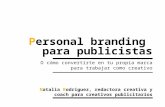Personal branding para publicistas: o cómo convertirte en tu propia marca para trabajar como creativo