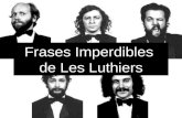 Luthiers    24 Frases