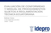 Evaluación de Conformidad y Manual de Procedimientos sujetos a Reglamentación Técnica Ecuatoriana