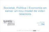 Societat, Política i Economia en xarxa: un nou model de vida i relacions (Roc Fages)