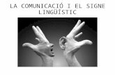 La comunicació i el signe ling