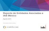 Reporte de Entidades asociadas a IAB México, agosto 2014 - comScore