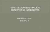 Tema 18 vías de administración directas o inmediatas