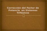 Corrección del factor de potencia  en sistemas trifásicos