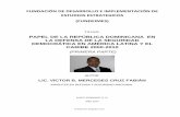 PAPEL DE LA REPÚBLICA DOMINICANA  EN LA DEFENSA DE LA SEGURIDAD DEMOCRÁTICA EN AMÉRICA LATINA Y EL CARIBE 2000-2010  (PRIMERA PARTE)