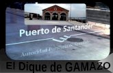 El Dique de Gamazo, Santander