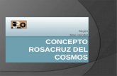 Concepto Rosacruz del Cosmos