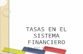 TASAS EN EL SISTEMA FINANCIERO.ppt