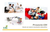 Proyecto EBI: Hacia un nuevo escenario educativo