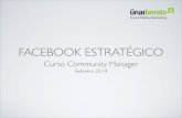Manual para un uso estratégico de Facebook 2014. Facebook en el Social Media Marketing