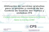 Utilización de servicios gratuitos para la gestión y control de los Centros de Gestión del Trafico y sistemas ITS