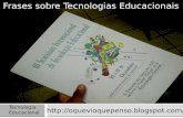 Frases sobre tecnologias educacionais