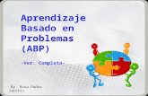 Abp aprendizajebasadoenproblemas-ejemplos-vercompleta-111222022119-phpapp01 (1)