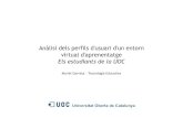 Anàlisi dels perfils d'usuari d'un entorn virtual d'aprenentatge Els estudiants de la UOC