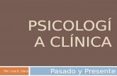 Psicologia clínica Pasado y Presente
