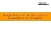 Cómo exprimir Google Analytics, por Oriol Farré (La Salle Campus Barcelona)
