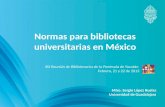 Normas para bibliotecas universitarias en México