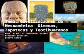 Olmecas, zapotecas y teotihuacanos