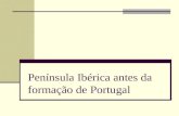 Península Ibérica Antes Da Formação de Portugal