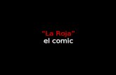 "La Roja" el comic
