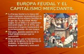 Europa Feudal Y El Capitalismo Mercdantil