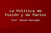 Politica de fusión y pactos,  revolución lanar y guerra del paraguay